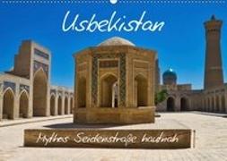 Usbekistan Mythos Seidenstraße hautnah (Wandkalender 2019 DIN A2 quer)
