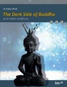 The Dark Side of Buddha and other oddities