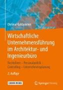 Wirtschaftliche Unternehmensführung im Architektur- und Ingenieurbüro