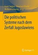 Die politischen Systeme der Nachfolgestaaten Jugoslawiens