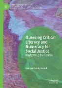 Queering Critical Literacy and Numeracy for Social Justice