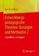 Entwicklungspädagogische Theorien, Konzepte und Methoden 2
