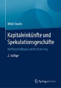 Kapitaleinkünfte und Spekulationsgeschäfte