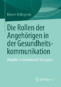 Die Rollen der Angehörigen in der Gesundheitskommunikation