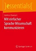 Mit einfacher Sprache Wissenschaft kommunizieren