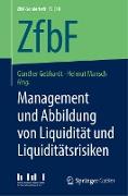 Management und Abbildung von Liquidität und Liquiditätsrisiken