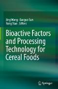 Bioactive Factors and Processing Technology for Cereal Foods