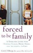 Forced to Be Family