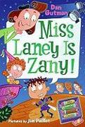 Miss Laney Is Zany]