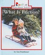 What Is Friction?