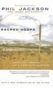 Sacred Hoops: Spiritual Lessons of a Hardwood Warrior