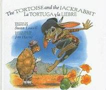 The Tortoise and the Jackrabbit/La Tortuga y La Liebre