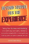 Beyond Service Lies the Experience