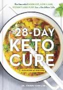 The 28-Day Keto Cure: The Essential High-Fat, Low-Carb Weight Loss Plan for a Healthier Life