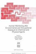 Human Monitoring After Environmental and Occupational Exposure to Chemical and Physical Agents