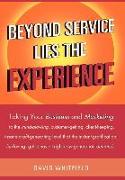 Beyond Service Lies the Experience