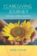 The Caregiving Journey: Information. Guidance. Inspiration