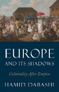 Europe and Its Shadows