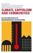 Climate Capitalism and Communities: An Anthropology of Environmental Overheating
