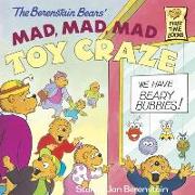 The Berenstain Bears' Mad, Mad, Mad Toy Craze