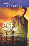 Delta Force Die Hard