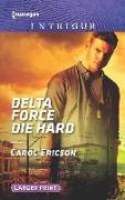 Delta Force Die Hard