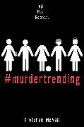 #murdertrending