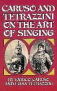 Caruso and Tetrazzini on the Art of Singing