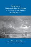 Volcanoes in Eighteenth-Century Europe: An Essay in Environmental Humanities