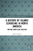 A History of Islamic Schooling in North America