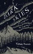 Dark Skies: A Journey Into the Wild Night
