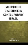 Victimhood Discourse in Contemporary Israel