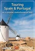 The Caravan and Motorhome Club's Touring Spain & Portugal 2019: in a caravan, motorhome or tent