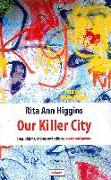 Our Killer City: Isms, Chisms, Chasms and Schisms: Essays and Poems