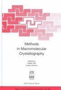 Methods for Macromolecular Crystallography