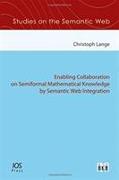 Enabling Collaboration on Semiformal Mathematical Knowledge by Semantic Web Integration