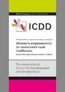 Women's empowerment for sustainable rural livelihoods:Voices from selected communities in Ghana