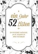 Ein Jahr und 52 Listen - Ein Ausfüllbuch, um die all die Highlights des Jahres festzuhalten - Mein Leben in Listen
