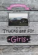 Trucks Are for Girls: Book 2