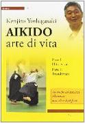 Aikido. Arte di vita