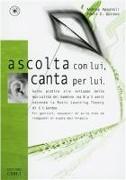 Ascolta con lui, canta per lui. Con CD Audio