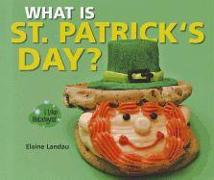 What Is St. Patrick's Day?