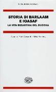 Storia di Barlaam e Ioasaf. La vita bizantina del Buddha