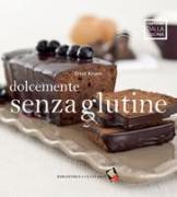 Dolcemente senza glutine