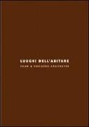 Luoghi dell'abitare. Tham & Videgård Arkitekter. Ediz. italiana e inglese