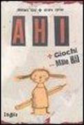 Ahi + giochi - male hai