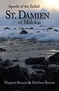 St. Damien of Molokai: Apostle of the Exiled