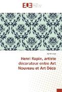 Henri Rapin, artiste décorateur entre Art Nouveau et Art Déco