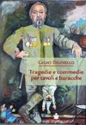 Tragedie e commedie per tavoli e baracche