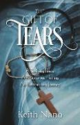 The Gift of Tears: A Terrifying Illness, a Miraculous Healing, an Extraordinary Journey